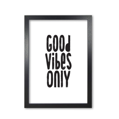 Good Vibes Only - Print