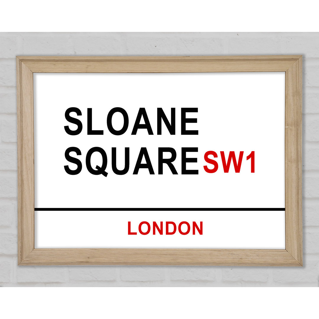 Sloane Square Signs Gerahmter Druck