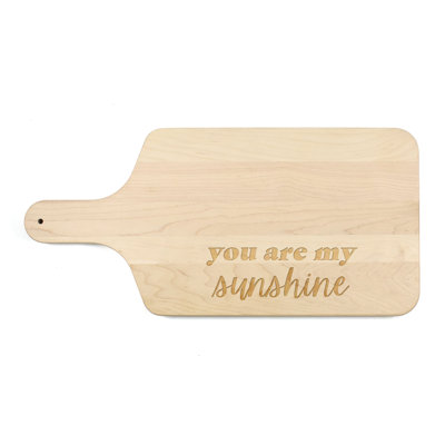 You Are My Sunshine Paddle Cutting Board