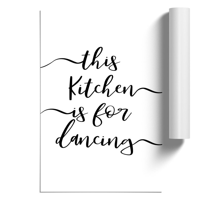 This Kitchen Is for Dancing - Frameless Print, 59cm H x 42cm W x 0.1cm D