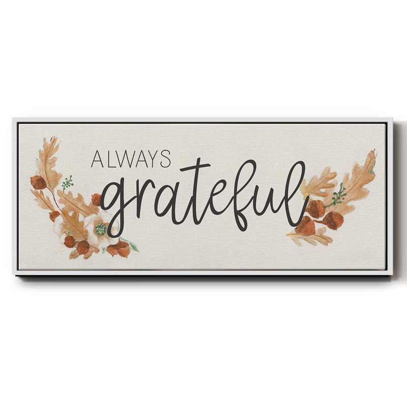 «Always Grateful», toile encadrée
