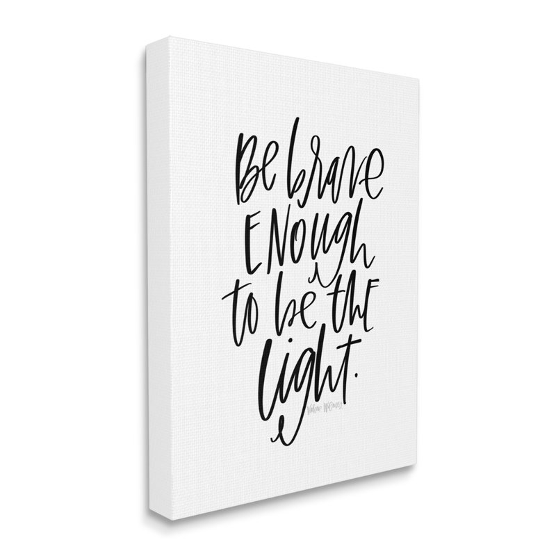 «Brave Enough Calligraphy Minimalistic White Design» par Valerie Vienna - Art textuel, H 40 po x l 30 po x P 1,5 po