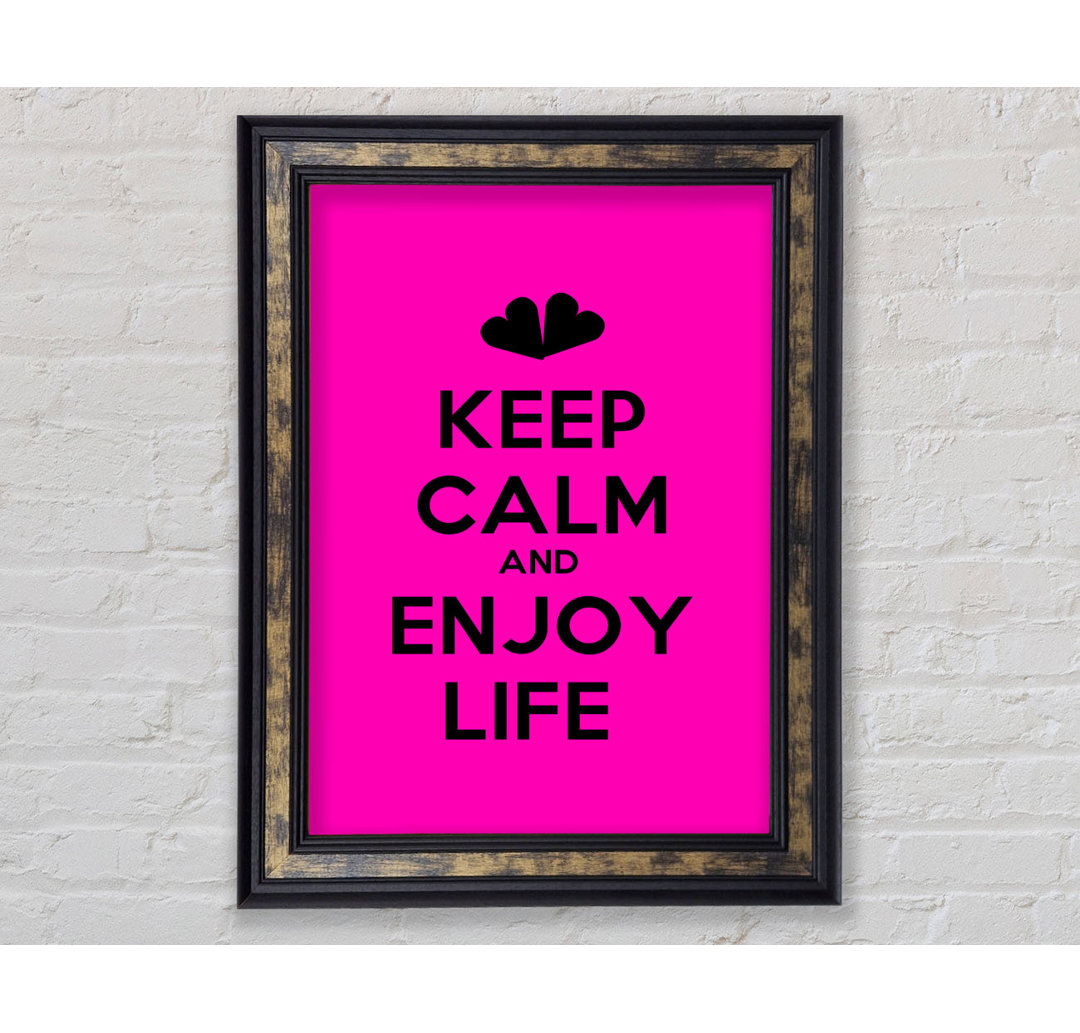 Keep Calm Enjoy Life - Single Picture Frame Typography