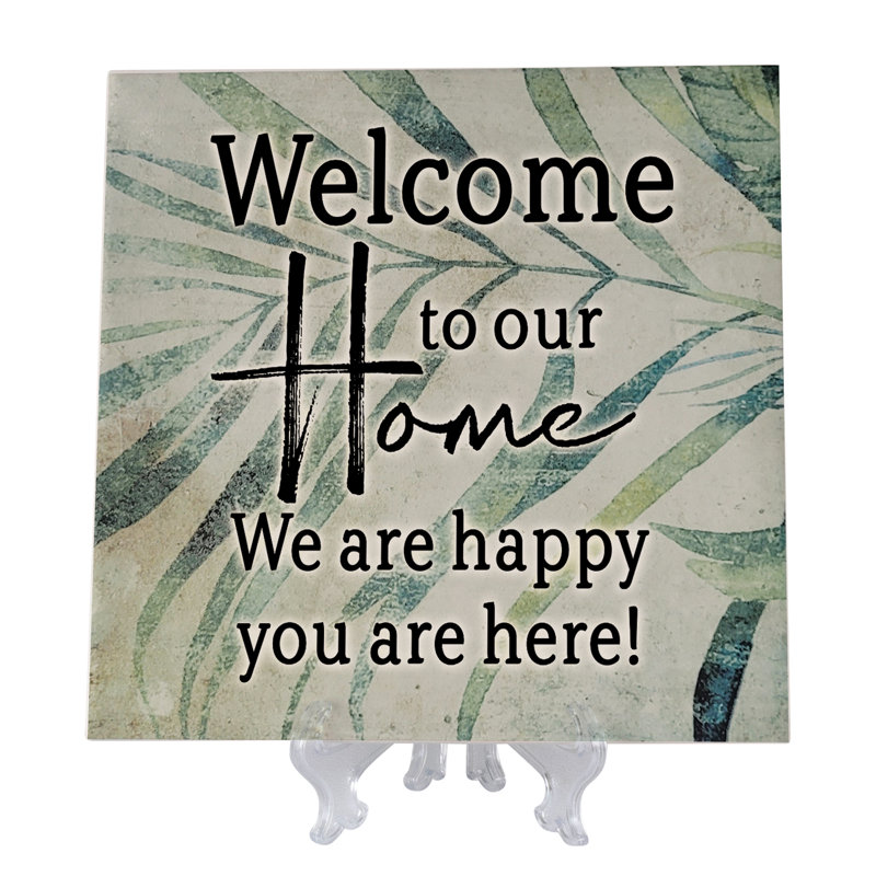 Plaque décorative Welcome To Our Home, We Are Happy