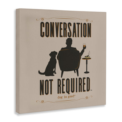 «No Conversation Dog Humor» par Dog Is Good