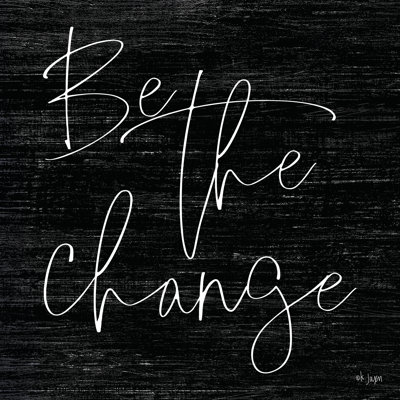 " Be The Change " by Jaxn Blvd.