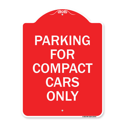 Signmission Designer Series Sign - Parking For Compact Cars Only | Red & White 18" X 24" Heavy-Gauge Aluminum Architectural Sign | Protect Your Business & Municipality | Made In The USA