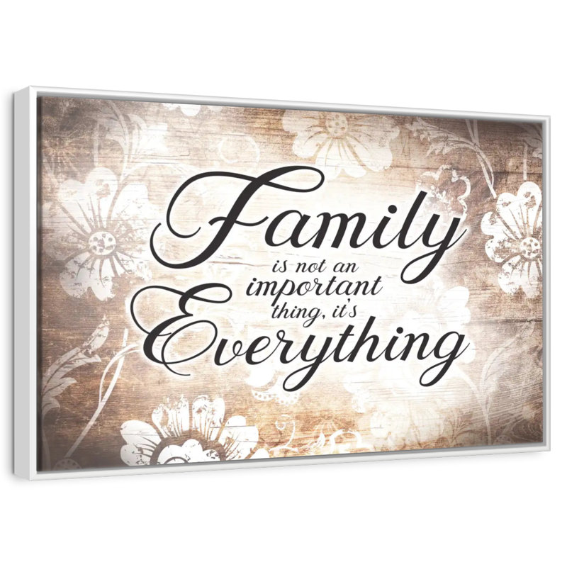 «Family Is Everything Love», citation, Cadre flottant blanc, 31 po x 21 po