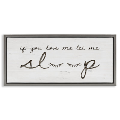 Let Me Sleep Phrase with Eyelashes Framed Floater Canvas Wall Art by Marla Rae mwp-575