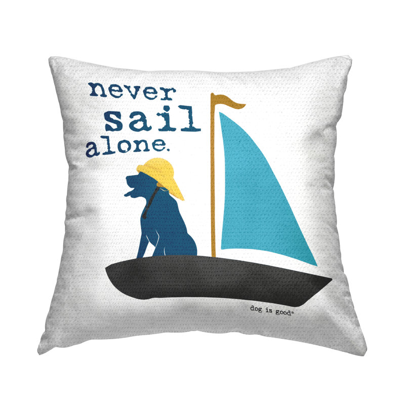Coussin d'extérieur imprimé "Never Sail Alone Dog" par Dog Is Good