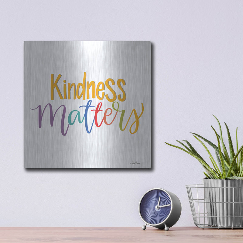 «Kindness Matters» par Lisa Larson, H 12 po x l 12 po
