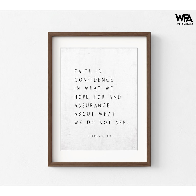 «Faith Is Confidence», affiche 11: 1 encadrée, grand verset biblique, décor biblique minimaliste, décoration murale bible des Hébreux