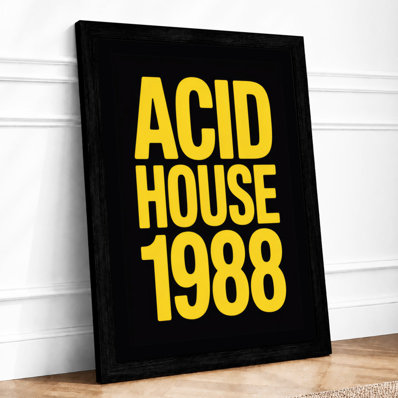 Acid House 1988 Typography - Print, A2 - 59.4 x 42.0 cm, Black