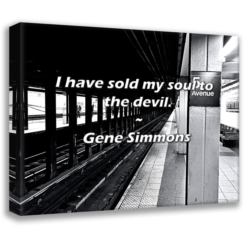 Citation de Gene Simmons: J'ai vendu mon âme au diable., H 20 po x l 24 po
