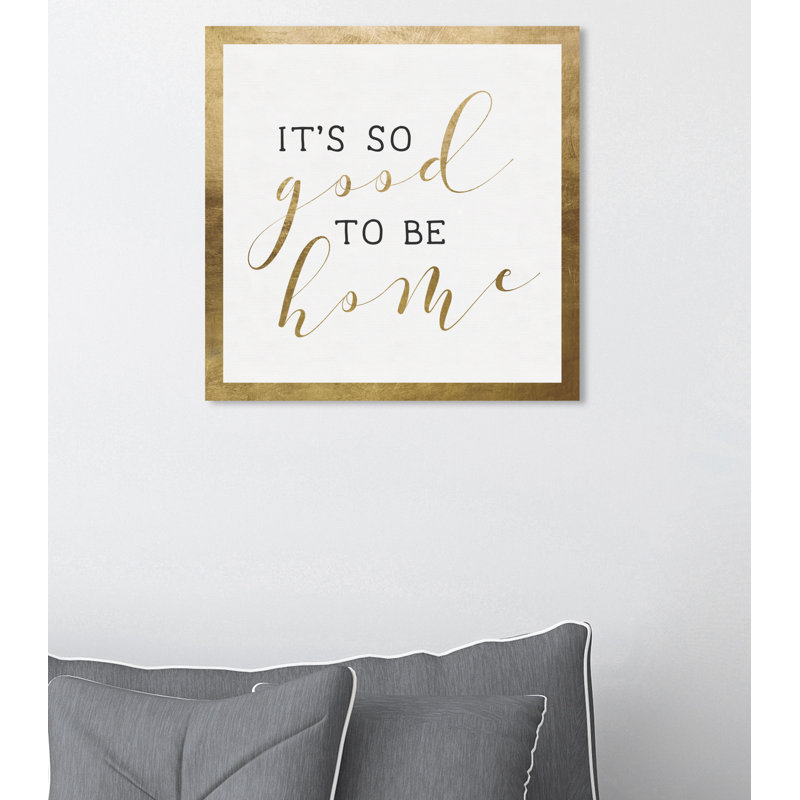 Good to be Home Gold - reproduction d'art textuel, Toile tendue, H 20 po x l 20 po
