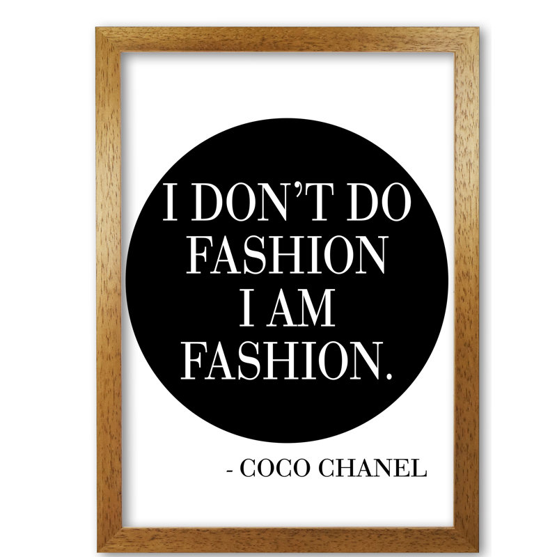 I Am Fashion - Print, Honey Oak Frame, 42 cm H x 30 cm W x 5 cm D