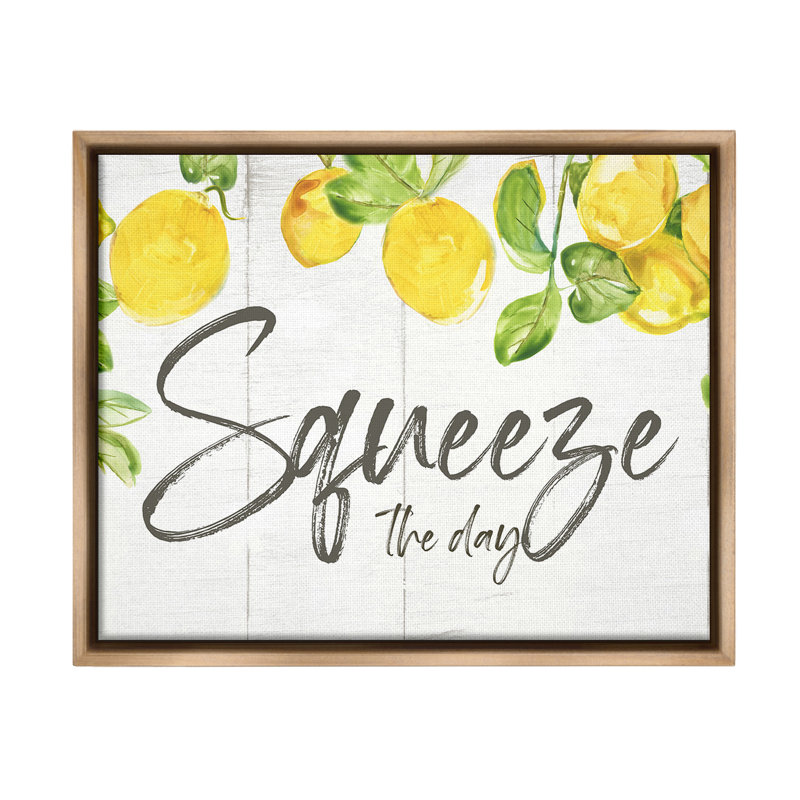 "Squeeze The Day Rustic" par Nan sur toile, H 25 po x l 31 po, Cadre flottant orme Montalcino