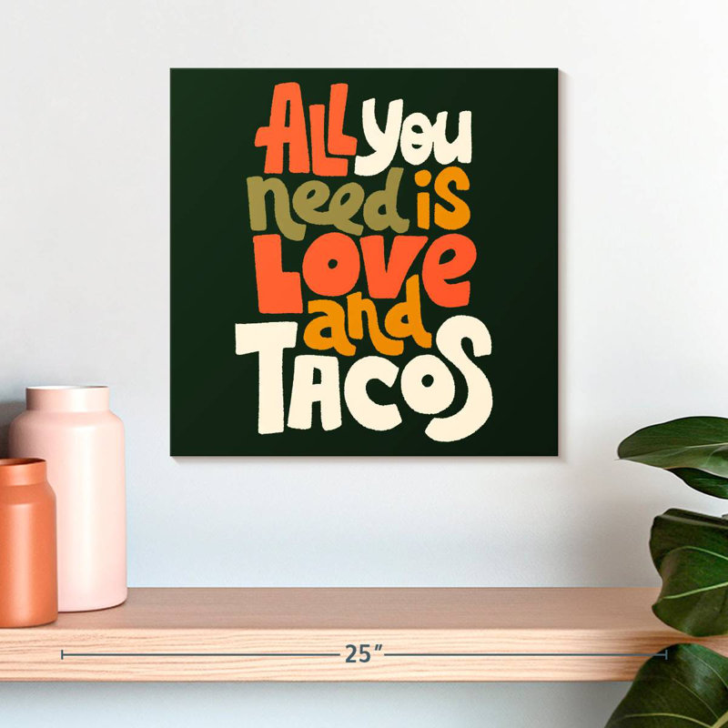 Love And Tacos, 16" H x 16" W