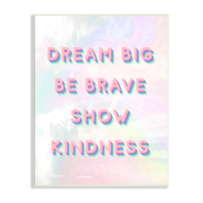 Dream Big Be Brave