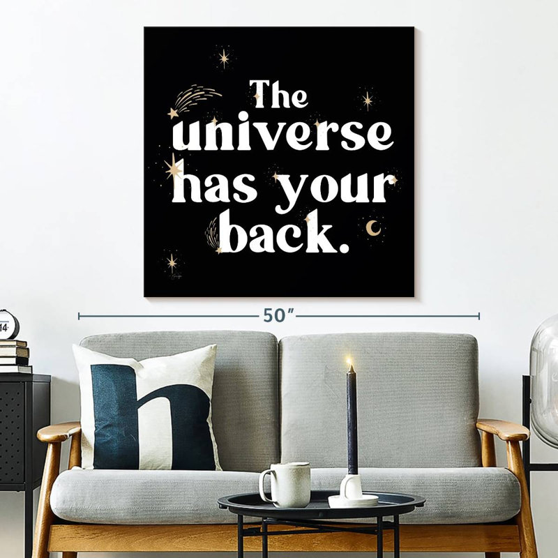The Universe Has Your Back, 33" H x 33" W