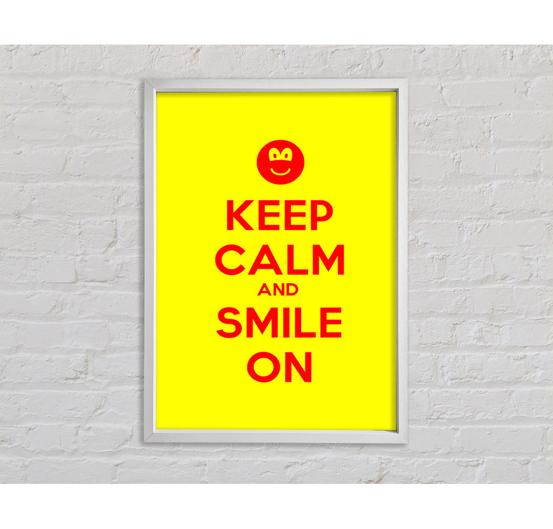 Keep Calm Smile On Gelb - Druck