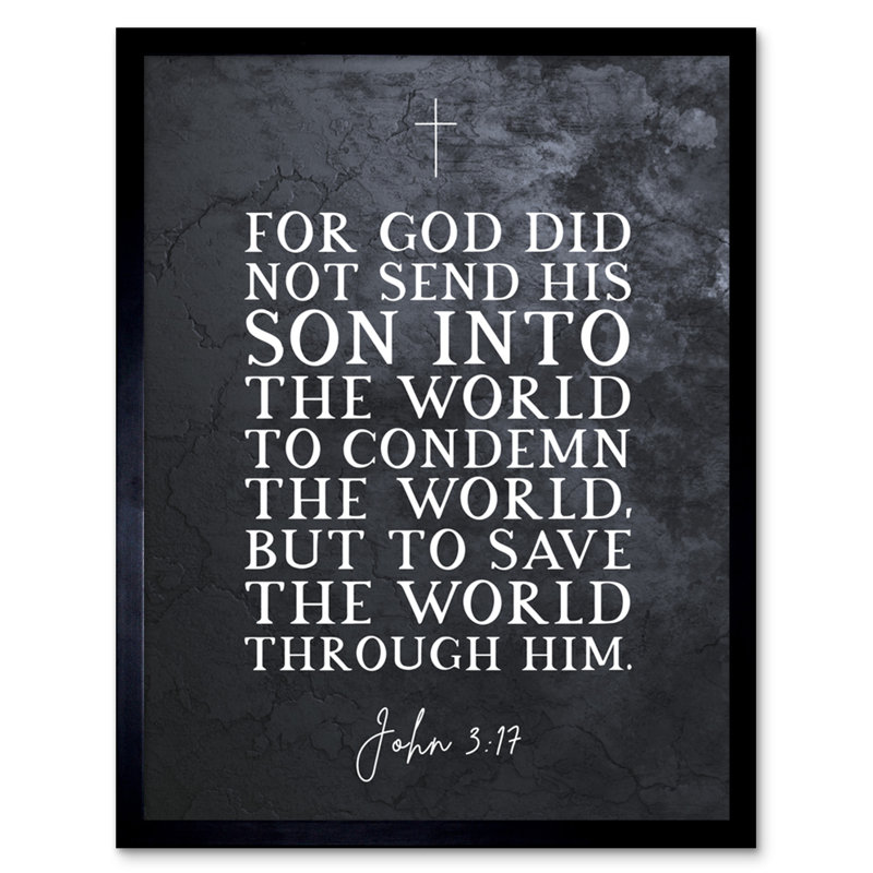 John 3:17 God Sent His Son To Save The World - Single Picture Frame Typography