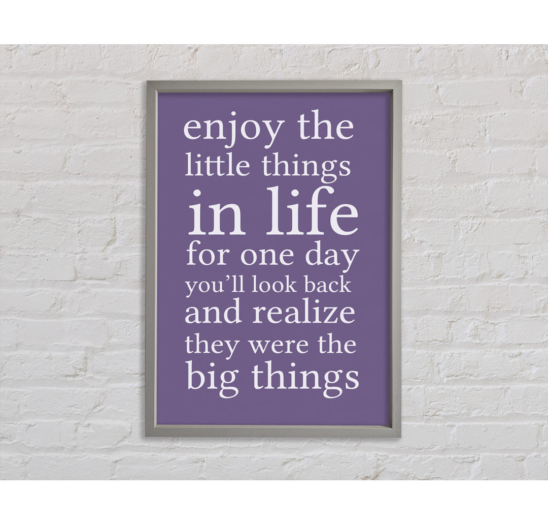 Enjoy The Little Things In Life Lilac - Einzelner Bilderrahmen Typografie auf Leinwand