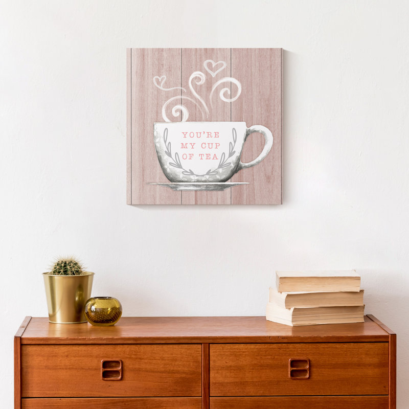 Vous êtes ma tasse de thé, reproduction sur toile