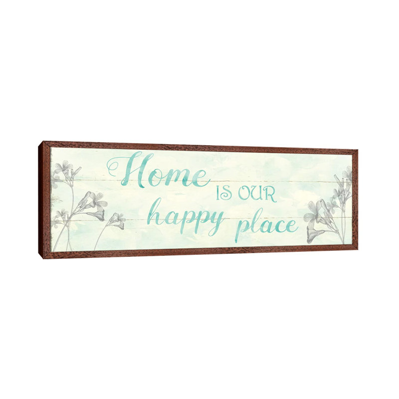 Home Is Our Happy Place by Carol Robinson - Panoramic Print on Canvas, Classic Brown Wood Framed, 152.4 cm H x 50.8 cm W