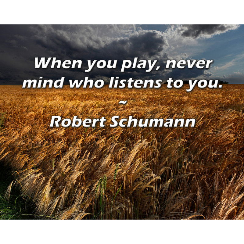 «Artsy Quote» par Robert Schumann, toile tendue avec châssis, H 33 po x l 48 po