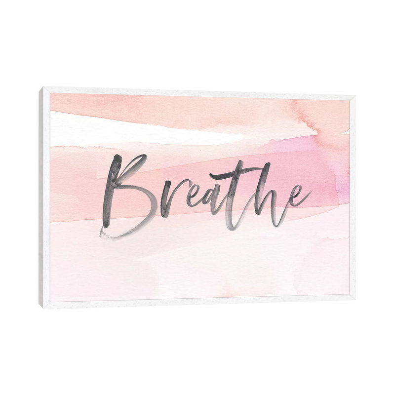 Breathe by Stephanie Ryan - Print on Canvas, 45.72cm H x 66.04cm W x 3.81cm D, White Floater Framed