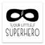 « notre little superhero », art encadré Mancini-1893558540-1893558530
