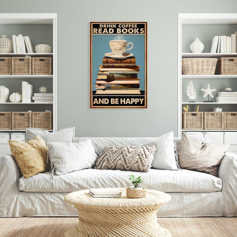 «Drink Coffee Read Books 1», reproduction sur toile, H 36 po x l 24 po x P 1,25 po