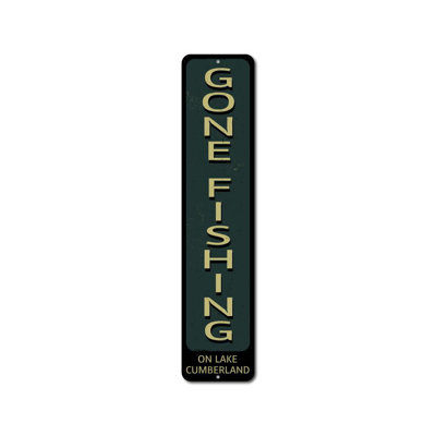 Enseigne verticale en aluminium Gone Fishing