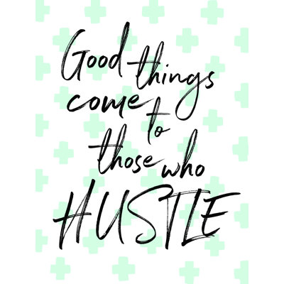 Good Things Hustle  Wrapped Canvas Print