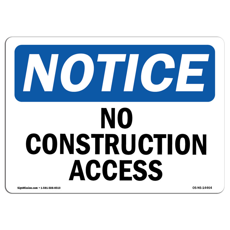 No Construction Access Plastic Sign 14" X 10"