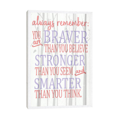 Always Remember You Are Pinks 1 Piece Wall Art on Canvas