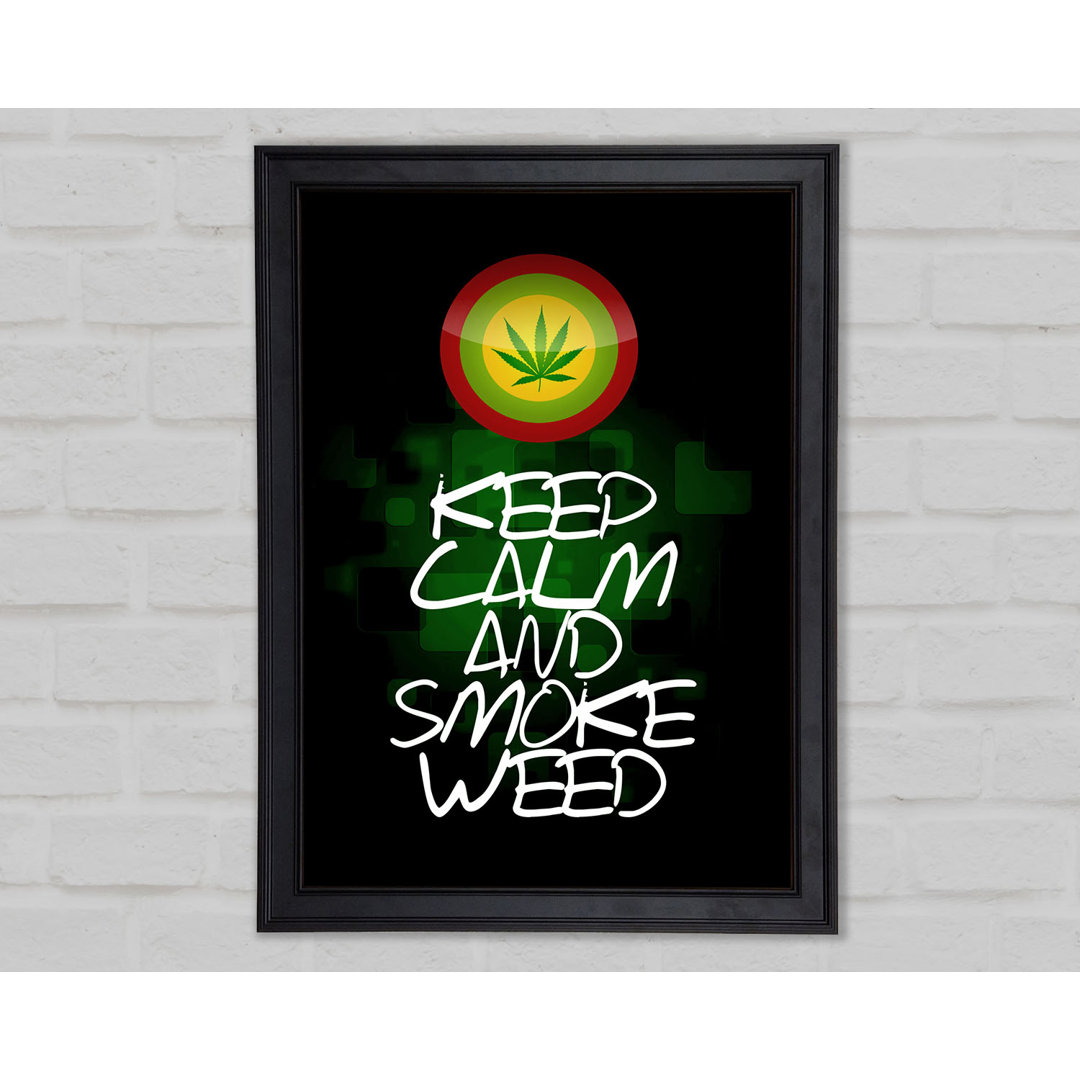 Keep Calm Weed Schwarz Gerahmter Druck 9931