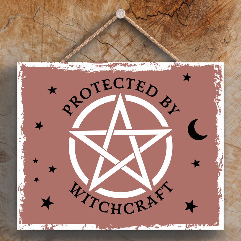 Protected by Witchcraft Wooden Plaque