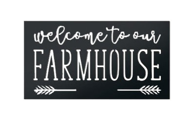 Welcome To Our Farmhouse Wall Décor