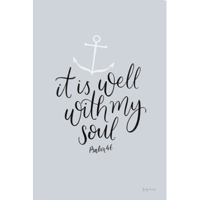 It Is Well With My Soul Crop by Becky Thorns - Typography Print