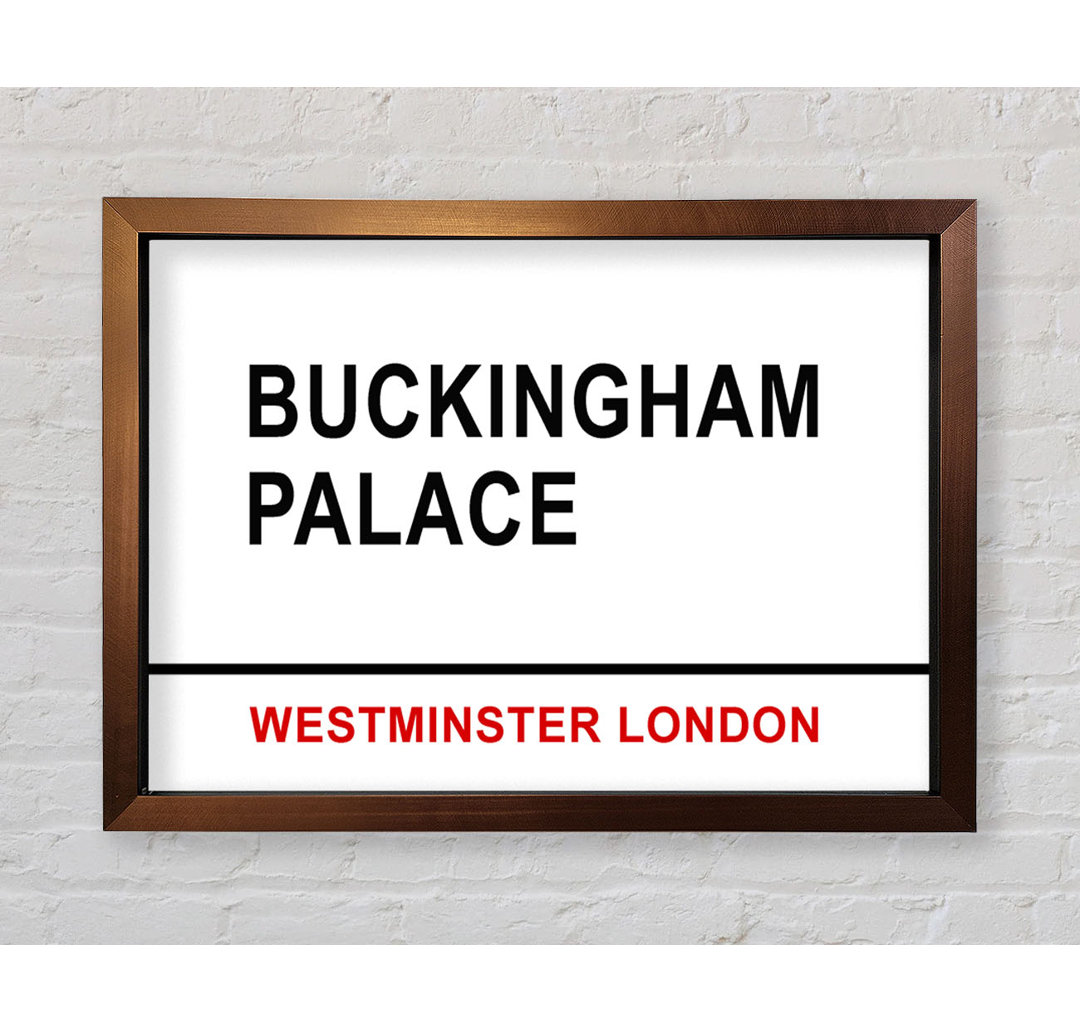 Buckingham Palace Schilder - Einzelne Bilderrahmen Kunstdrucke