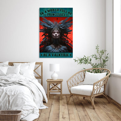Be A Valkyrie - 1 Piece Rectangle Graphic Art Prin " Be A Valkyrie "