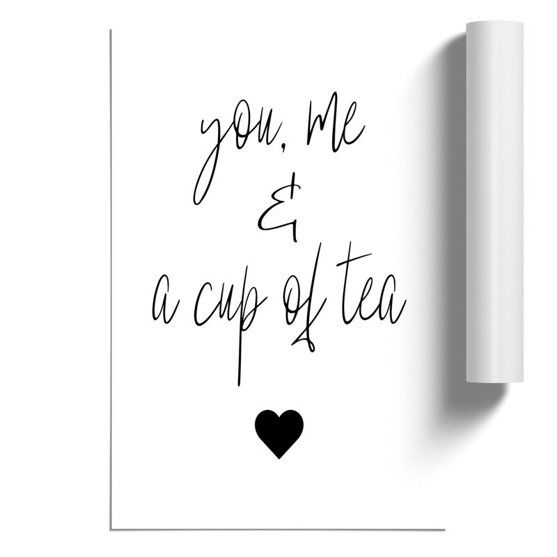 You Me and a Cup of Tea - Frameless Print, 30cm H x 21cm W x 0.1cm D