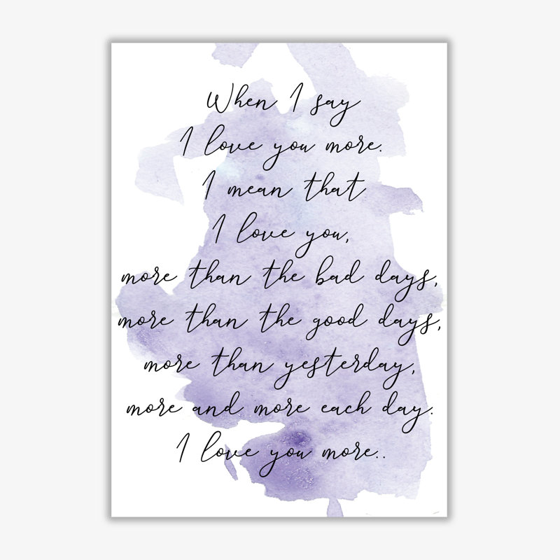 Love You More - Print, 60 cm H x 42 cm W x 1 cm D, No Frame