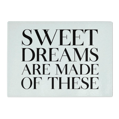 Sweet Dreams Typography Chopping Board