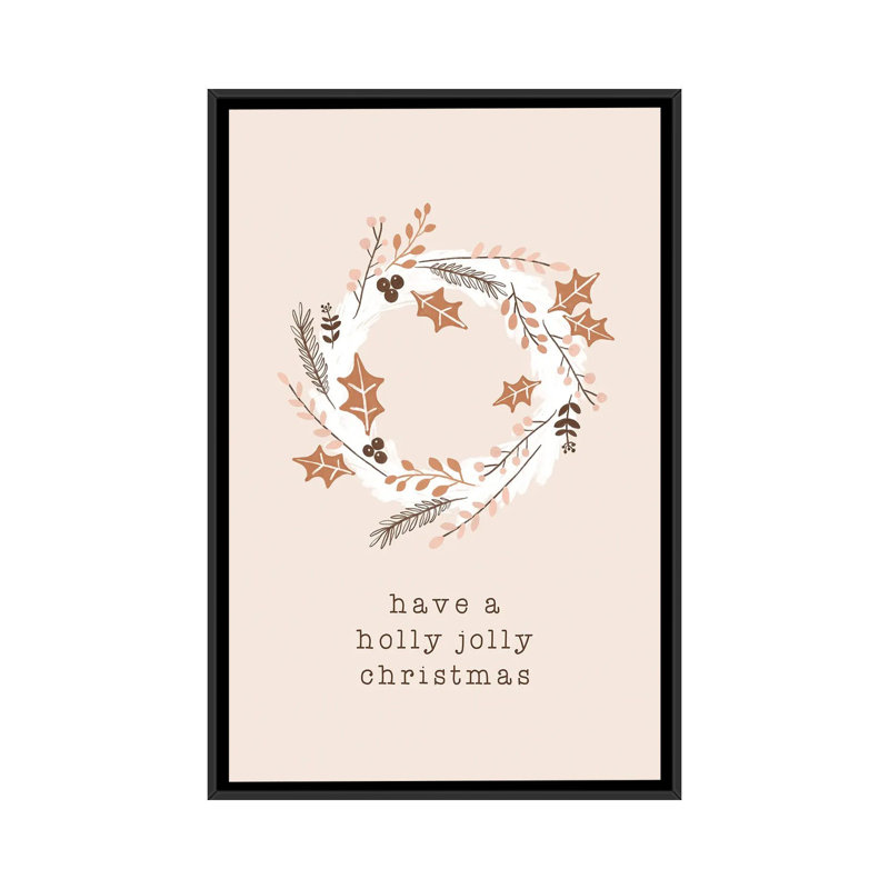 « Have a Holly Jolly Christmas » par Orara studio, reproduction d’art, H 26 po x l 18 po x P 1,5 po, Toile avec cadre noir