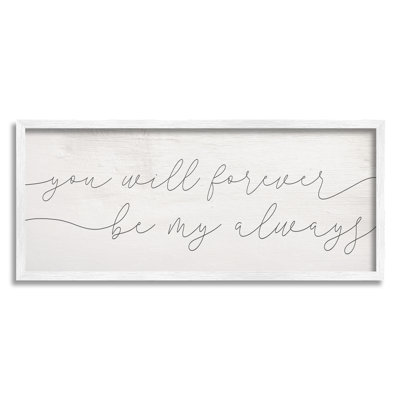 You Will Forever Be My Always Romantic Sentiment