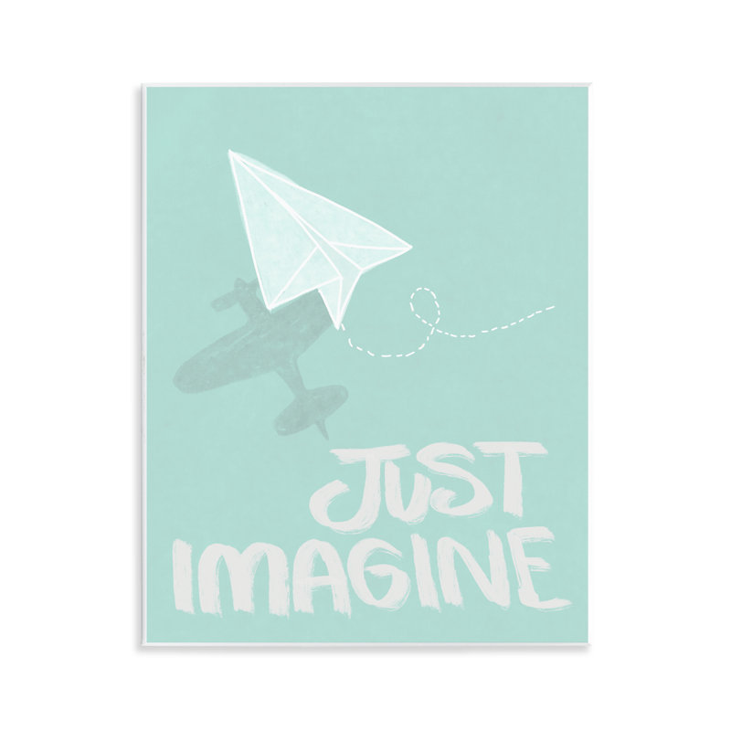 Inspirational Just Imagine Phrase Wall Plaque, design by Chen Alyesh