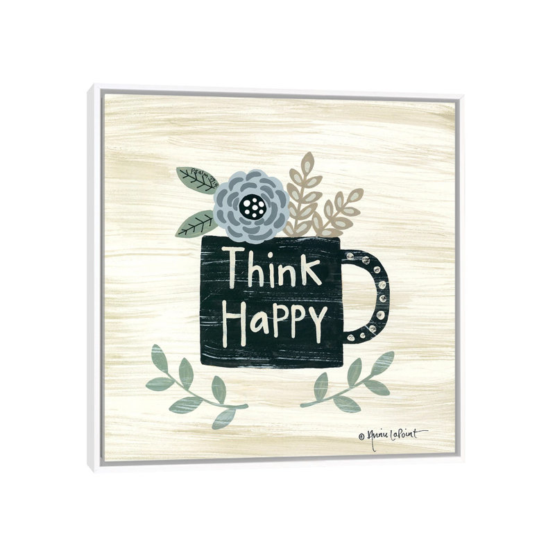 Think Happy by Annie LaPoint - Print on Canvas, 66.04 cm H x 66.04 cm W, White Floater Frame